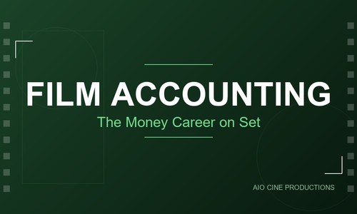 Film Accounting and Budgeting Career in India: Where Numbers Meet Creativity (2026)
