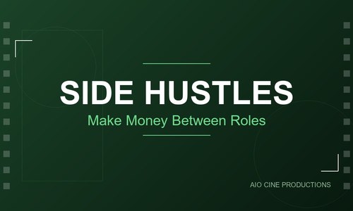 15 Side Hustles for Film Professionals Between Projects — Because the Industry Doesn't Pay You to Wait
