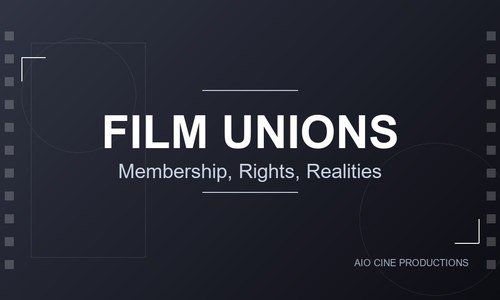 Every Film Union in India Explained: FWICE, CINTAA, FEFKA, FEFSI, and More — What They Do and Whether You Need to Join (2026)