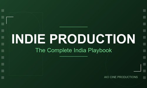 How an Independent Film Actually Gets Made in India: The Rs 50 Lakh to Rs 2 Crore Film Economy