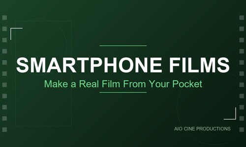 Smartphone Filmmaking in India: How to Make a Film That Doesn't Look Like It Was Shot on a Phone